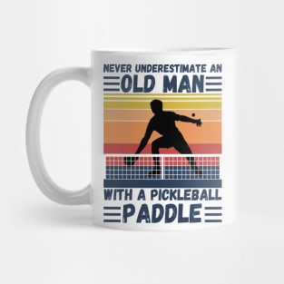 Never underestimate an old man with a pickleball paddle Mug